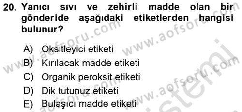 Hava Kargo Ve Tehlikeli Maddeler Dersi 2021 - 2022 Yılı Yaz Okulu Sınav Soruları 20. Soru