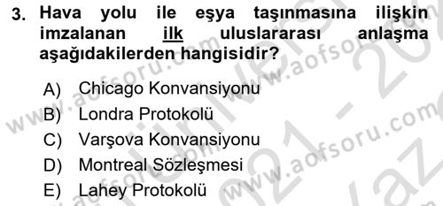 Hava Kargo Ve Tehlikeli Maddeler Dersi 2021 - 2022 Yılı Yaz Okulu Sınav Soruları 3. Soru