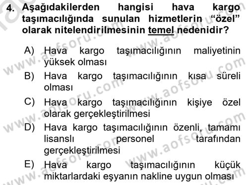 Hava Kargo Ve Tehlikeli Maddeler Dersi 2021 - 2022 Yılı Yaz Okulu Sınav Soruları 4. Soru