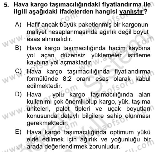 Hava Kargo Ve Tehlikeli Maddeler Dersi 2021 - 2022 Yılı Yaz Okulu Sınav Soruları 5. Soru