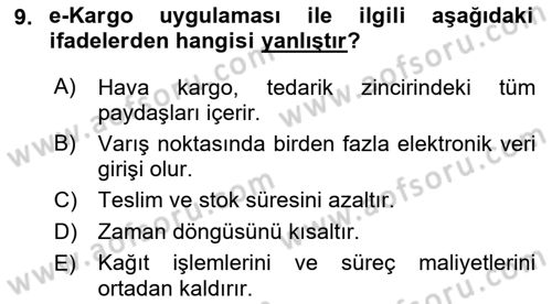 Hava Kargo Ve Tehlikeli Maddeler Dersi 2021 - 2022 Yılı Yaz Okulu Sınav Soruları 9. Soru