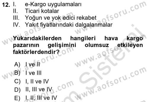 Hava Kargo Ve Tehlikeli Maddeler Dersi 2022 - 2023 Yılı Yaz Okulu Sınav Soruları 12. Soru
