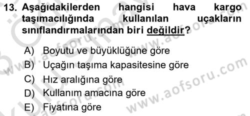 Hava Kargo Ve Tehlikeli Maddeler Dersi 2022 - 2023 Yılı Yaz Okulu Sınav Soruları 13. Soru