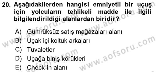 Hava Kargo Ve Tehlikeli Maddeler Dersi 2022 - 2023 Yılı Yaz Okulu Sınav Soruları 20. Soru