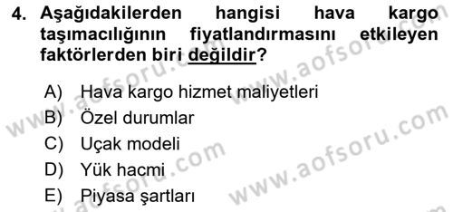 Hava Kargo Ve Tehlikeli Maddeler Dersi 2022 - 2023 Yılı Yaz Okulu Sınav Soruları 4. Soru