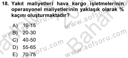 Hava Kargo Ve Tehlikeli Maddeler Dersi 2023 - 2024 Yılı (Vize) Ara Sınav Soruları 18. Soru