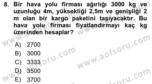 Hava Kargo Ve Tehlikeli Maddeler Dersi 2023 - 2024 Yılı (Vize) Ara Sınav Soruları 8. Soru