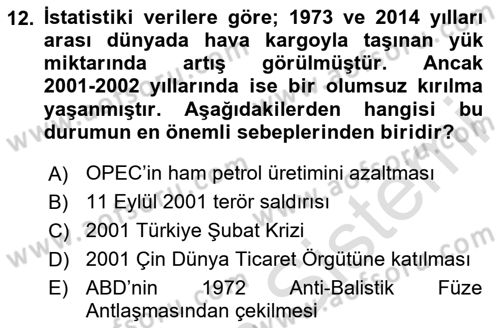 Hava Kargo Ve Tehlikeli Maddeler Dersi 2023 - 2024 Yılı (Final) Dönem Sonu Sınav Soruları 12. Soru