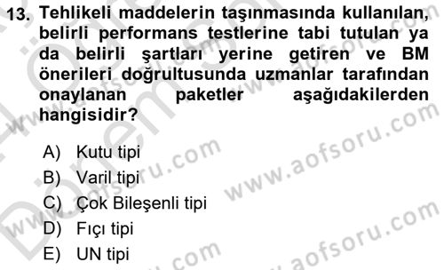 Hava Kargo Ve Tehlikeli Maddeler Dersi 2023 - 2024 Yılı (Final) Dönem Sonu Sınav Soruları 13. Soru