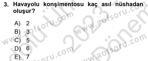 Hava Kargo Ve Tehlikeli Maddeler Dersi 2023 - 2024 Yılı (Final) Dönem Sonu Sınav Soruları 3. Soru