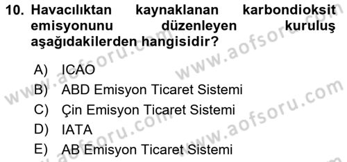 Hava Kargo Ve Tehlikeli Maddeler Dersi 2023 - 2024 Yılı Yaz Okulu Sınav Soruları 10. Soru