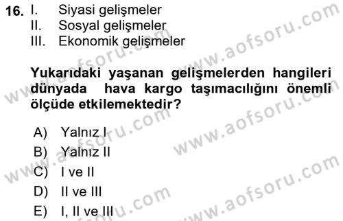 Hava Kargo Ve Tehlikeli Maddeler Dersi 2023 - 2024 Yılı Yaz Okulu Sınav Soruları 16. Soru