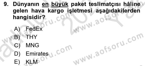 Hava Kargo Ve Tehlikeli Maddeler Dersi 2023 - 2024 Yılı Yaz Okulu Sınav Soruları 9. Soru