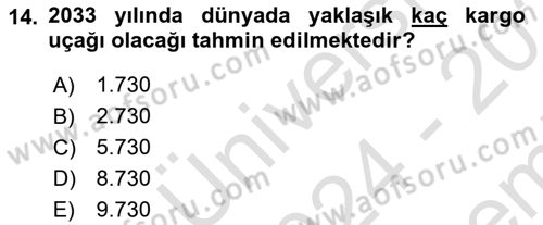 Hava Kargo Ve Tehlikeli Maddeler Dersi 2024 - 2025 Yılı (Final) Dönem Sonu Sınav Soruları 14. Soru