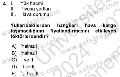 Hava Kargo Ve Tehlikeli Maddeler Dersi 2024 - 2025 Yılı (Final) Dönem Sonu Sınav Soruları 4. Soru