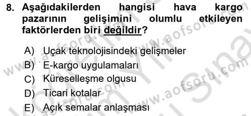 Hava Kargo Ve Tehlikeli Maddeler Dersi 2024 - 2025 Yılı (Final) Dönem Sonu Sınav Soruları 8. Soru