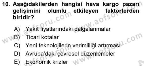 Hava Kargo Ve Tehlikeli Maddeler Dersi 2024 - 2025 Yılı Yaz Okulu Sınav Soruları 10. Soru