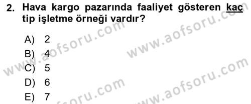 Hava Kargo Ve Tehlikeli Maddeler Dersi 2024 - 2025 Yılı Yaz Okulu Sınav Soruları 2. Soru