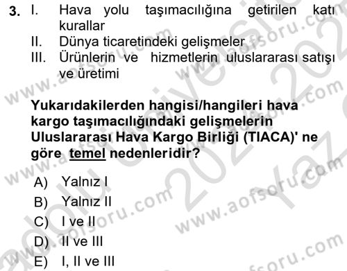 Hava Kargo Ve Tehlikeli Maddeler Dersi 2024 - 2025 Yılı Yaz Okulu Sınav Soruları 3. Soru