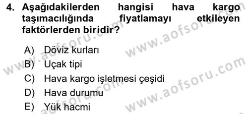 Hava Kargo Ve Tehlikeli Maddeler Dersi 2024 - 2025 Yılı Yaz Okulu Sınav Soruları 4. Soru