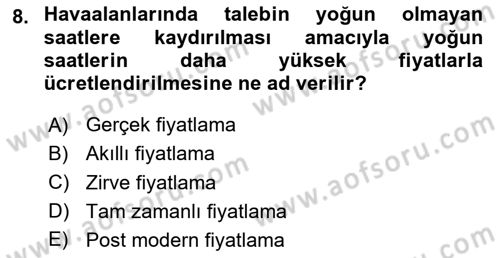 Hava Kargo Ve Tehlikeli Maddeler Dersi 2024 - 2025 Yılı Yaz Okulu Sınav Soruları 8. Soru