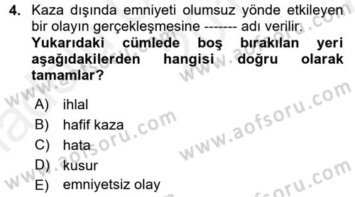 Havacılık Emniyeti Dersi Ara Sınavı Deneme Sınav Soruları 4. Soru