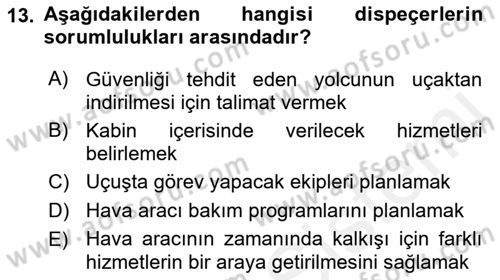 Havacılık Emniyeti Dersi 2018 - 2019 Yılı (Final) Dönem Sonu Sınav Soruları 13. Soru