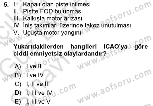 Havacılık Emniyeti Dersi 2019 - 2020 Yılı (Vize) Ara Sınav Soruları 5. Soru