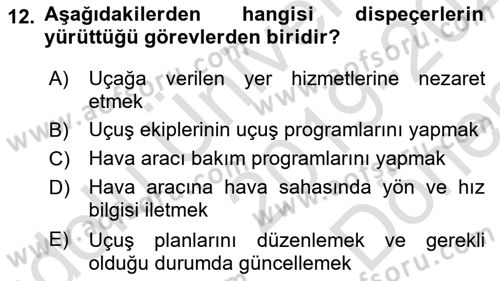 Havacılık Emniyeti Dersi 2019 - 2020 Yılı (Final) Dönem Sonu Sınav Soruları 12. Soru