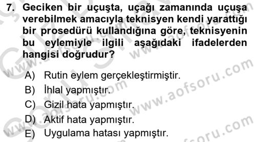 Havacılık Emniyeti Dersi 2019 - 2020 Yılı (Final) Dönem Sonu Sınav Soruları 7. Soru