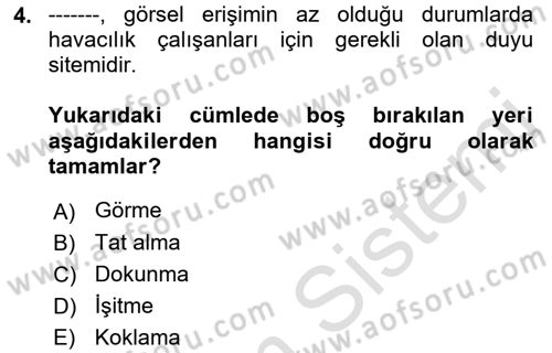 Havacılık Emniyeti Dersi 2021 - 2022 Yılı Yaz Okulu Sınav Soruları 4. Soru