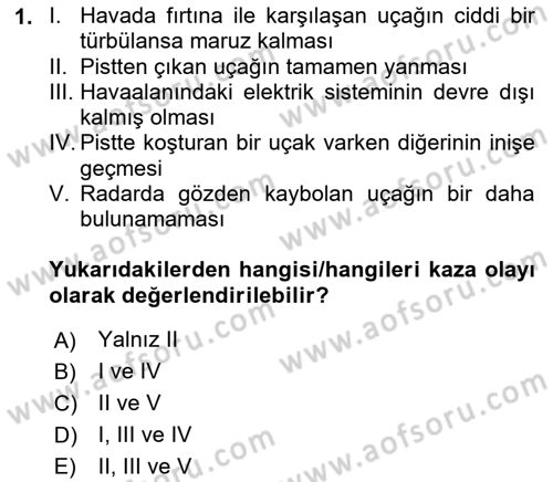 Havacılık Emniyeti Dersi 2022 - 2023 Yılı (Vize) Ara Sınav Soruları 1. Soru