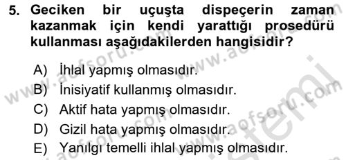 Havacılık Emniyeti Dersi 2022 - 2023 Yılı (Final) Dönem Sonu Sınav Soruları 5. Soru