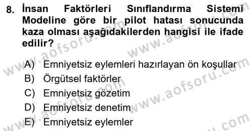 Havacılık Emniyeti Dersi 2022 - 2023 Yılı (Final) Dönem Sonu Sınav Soruları 8. Soru