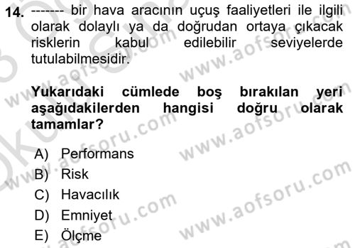 Havacılık Emniyeti Dersi 2022 - 2023 Yılı Yaz Okulu Sınav Soruları 14. Soru