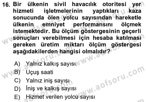Havacılık Emniyeti Dersi 2022 - 2023 Yılı Yaz Okulu Sınav Soruları 16. Soru