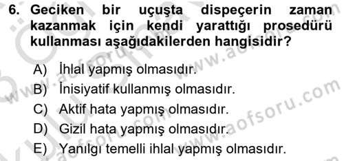 Havacılık Emniyeti Dersi 2022 - 2023 Yılı Yaz Okulu Sınav Soruları 6. Soru