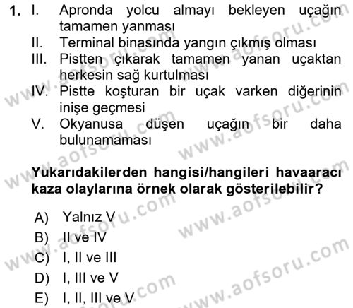 Havacılık Emniyeti Dersi 2023 - 2024 Yılı (Vize) Ara Sınav Soruları 1. Soru