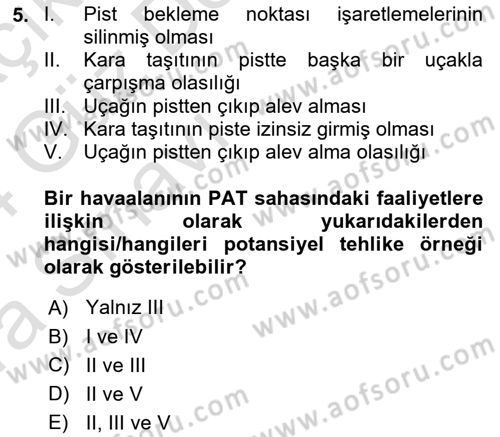 Havacılık Emniyeti Dersi 2023 - 2024 Yılı (Vize) Ara Sınav Soruları 5. Soru