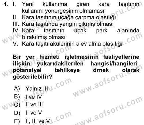 Havacılık Emniyeti Dersi Ara Sınavı Deneme Sınav Soruları 1. Soru