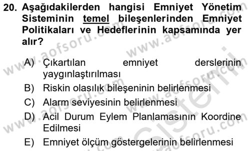 Havacılık Emniyeti Dersi 2024 - 2025 Yılı Yaz Okulu Sınav Soruları 20. Soru