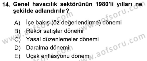 Genel Havacılık Dersi 2018 - 2019 Yılı (Vize) Ara Sınav Soruları 14. Soru
