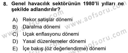 Genel Havacılık Dersi 2021 - 2022 Yılı (Vize) Ara Sınav Soruları 8. Soru