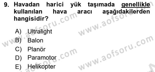 Genel Havacılık Dersi 2021 - 2022 Yılı (Vize) Ara Sınav Soruları 9. Soru