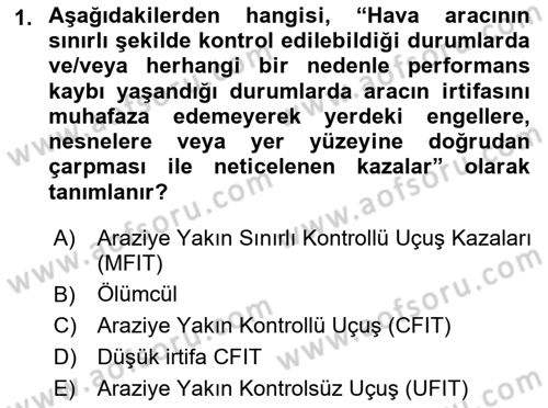 Genel Havacılık Dersi 2021 - 2022 Yılı (Final) Dönem Sonu Sınav Soruları 1. Soru