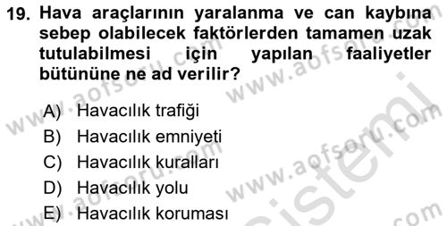 Genel Havacılık Dersi 2022 - 2023 Yılı Yaz Okulu Sınav Soruları 19. Soru