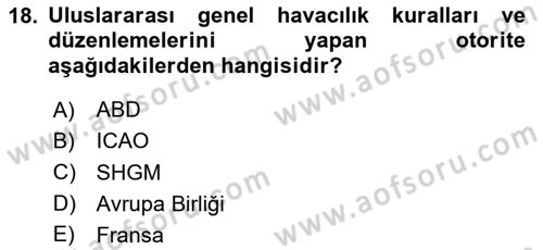 Genel Havacılık Dersi 2023 - 2024 Yılı (Vize) Ara Sınav Soruları 18. Soru