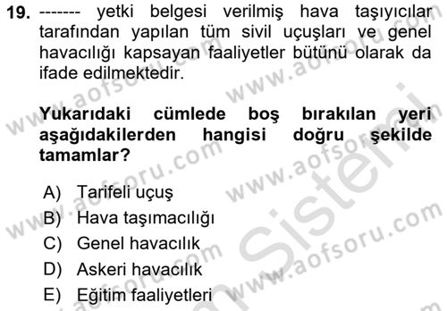 Genel Havacılık Dersi 2023 - 2024 Yılı (Vize) Ara Sınav Soruları 19. Soru
