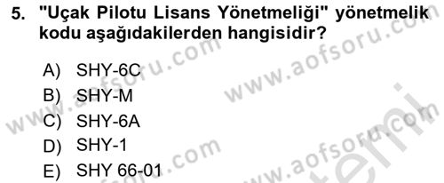 Genel Havacılık Dersi 2023 - 2024 Yılı (Vize) Ara Sınav Soruları 5. Soru