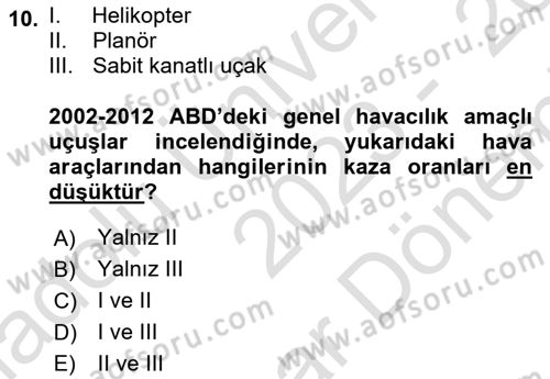 Genel Havacılık Dersi 2023 - 2024 Yılı (Final) Dönem Sonu Sınav Soruları 10. Soru